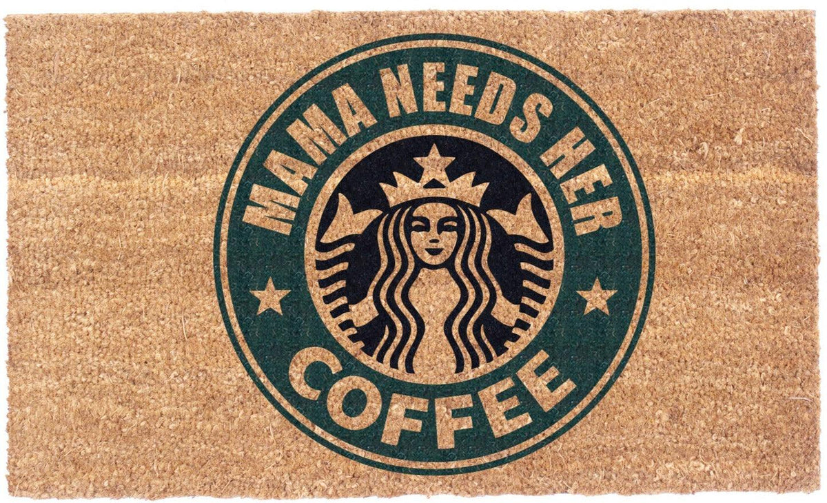 Mama Needs Her Coffee