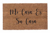 Mi Casa Es Su Casa - 16"x24"