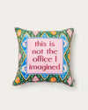 this is not the office I imagined pillow