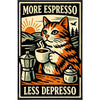 More Espresso Less Depresso Print - Print Only
