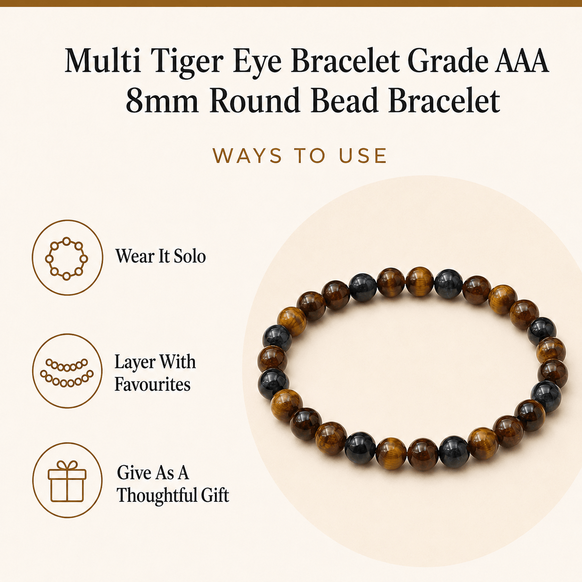 Multi Tiger Eye Bracelet | Tiger Eye Beads Bracelet (Self-Confidence, Spiritual Stability,)