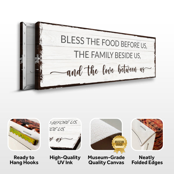 Bless The Food Before Us And The Love Between Us Sign