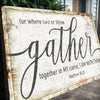 Matthew 18:20: Gather Faith Sign - 20x10 inch Medium Premium Gallery Wrapped