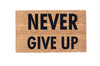 Never Give Up - 16"x24"