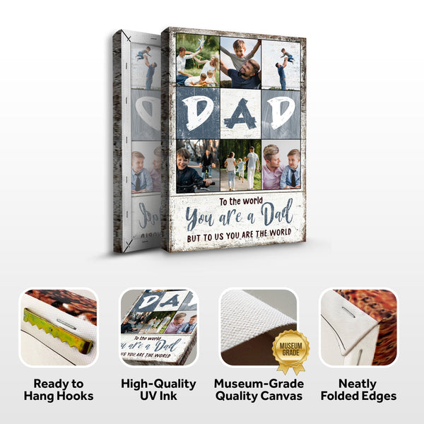 To Us You Are The World Father's Day Gift Sign