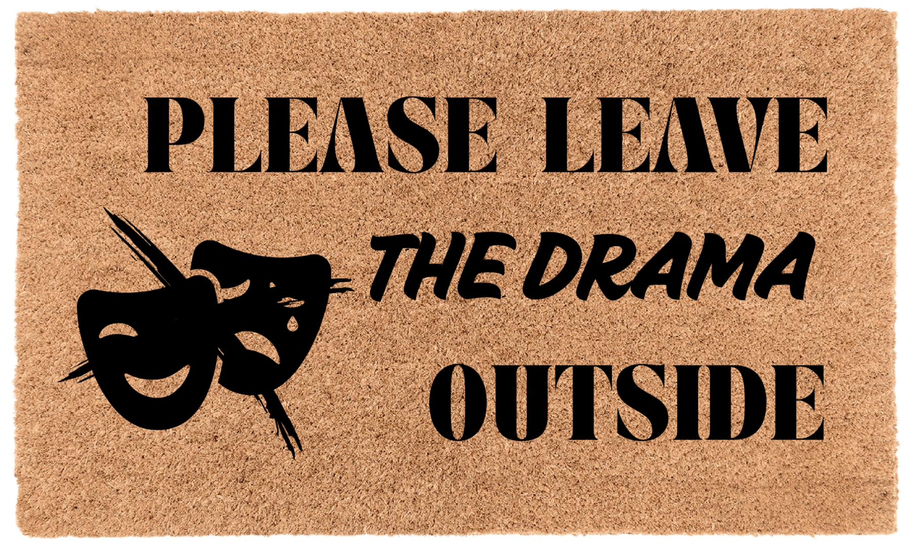 Please Leave the Drama Outside