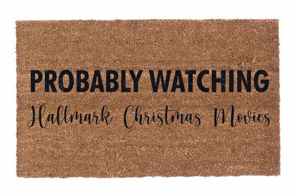 Probably Watching Hallmark Christmas Movies