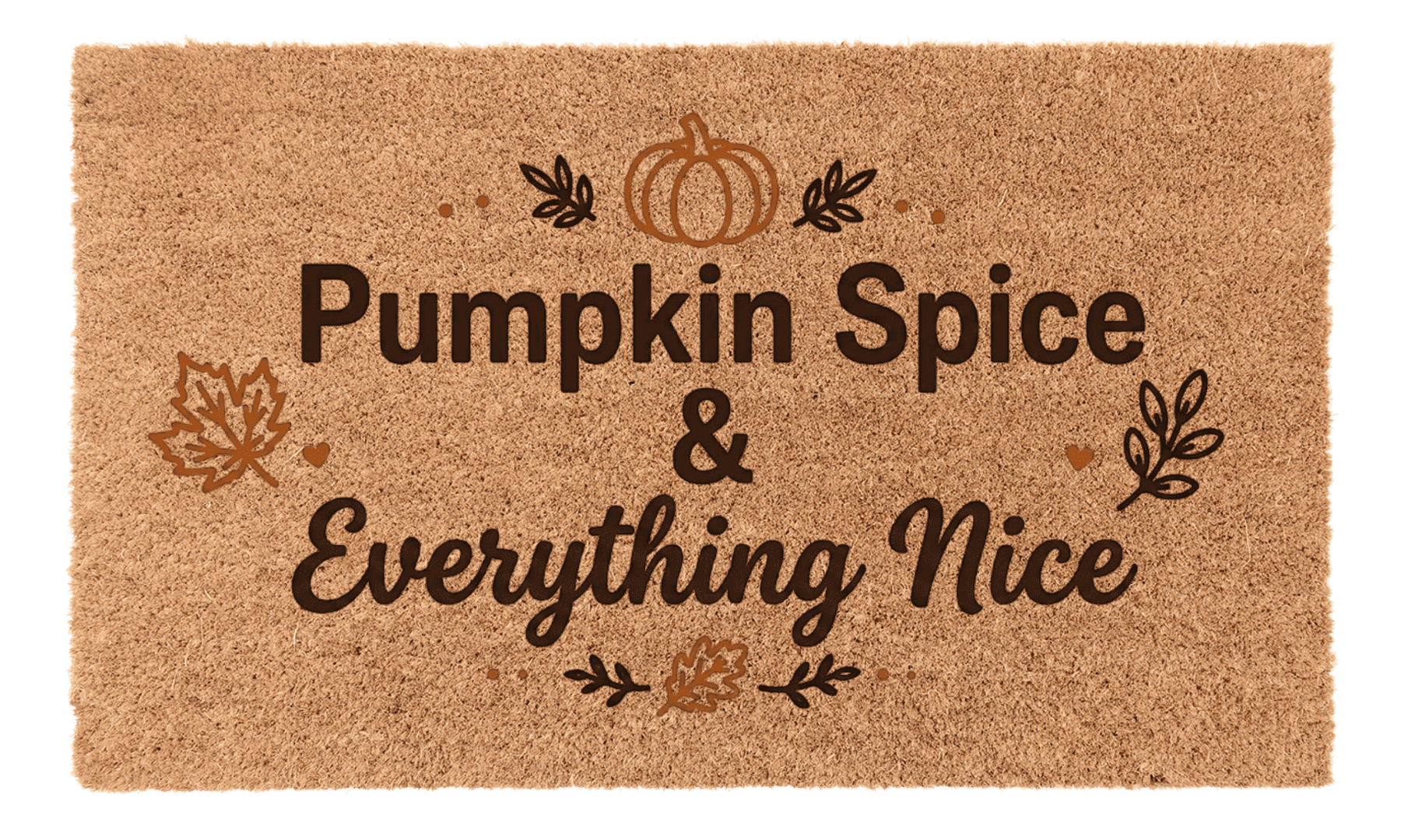 Pumpkin Spice and Everything Nice