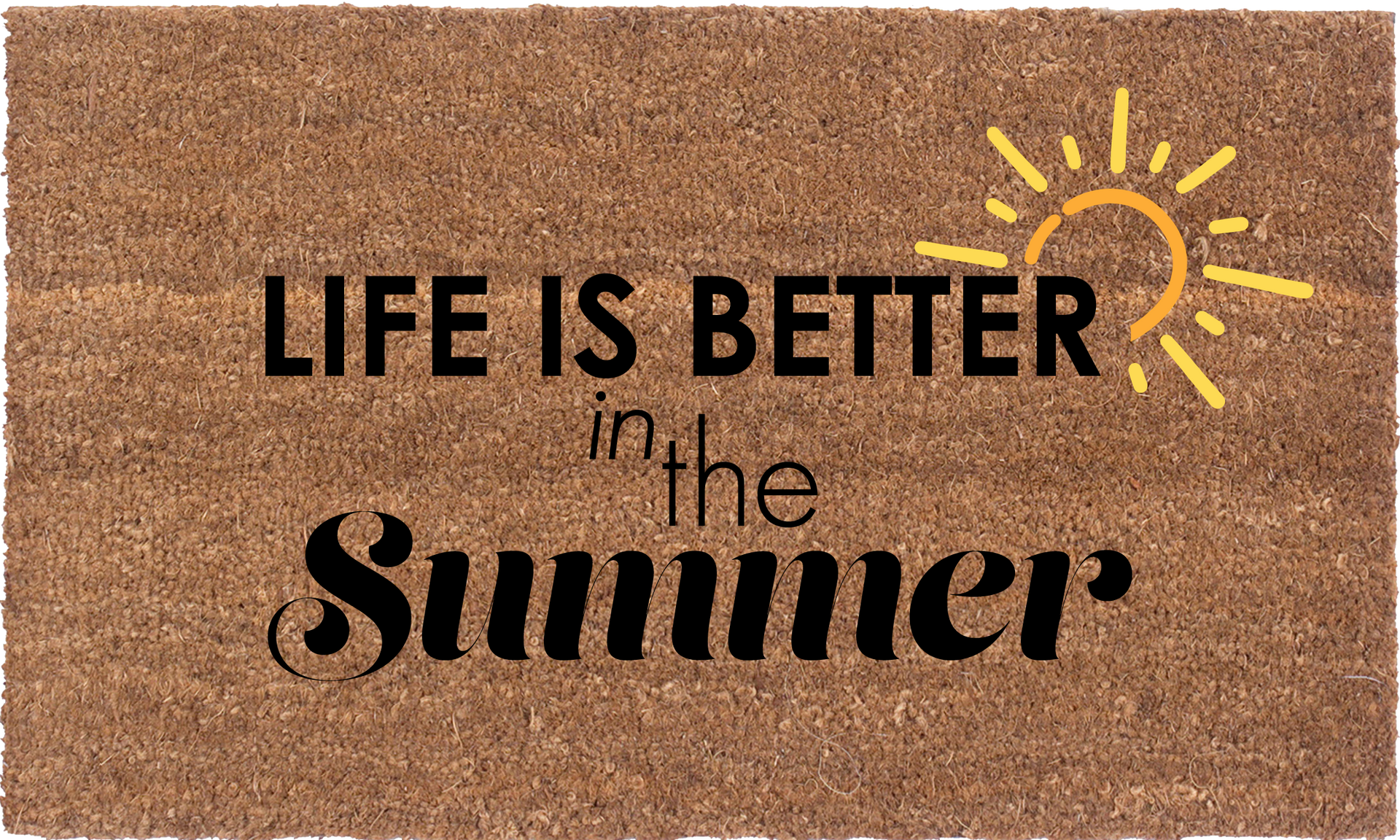 Life Is Better In The Summer