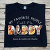 My Favorite People Call Me Daddy Personalized Photo Dad Mom Shirt C679 - Basic Tee / Black / S