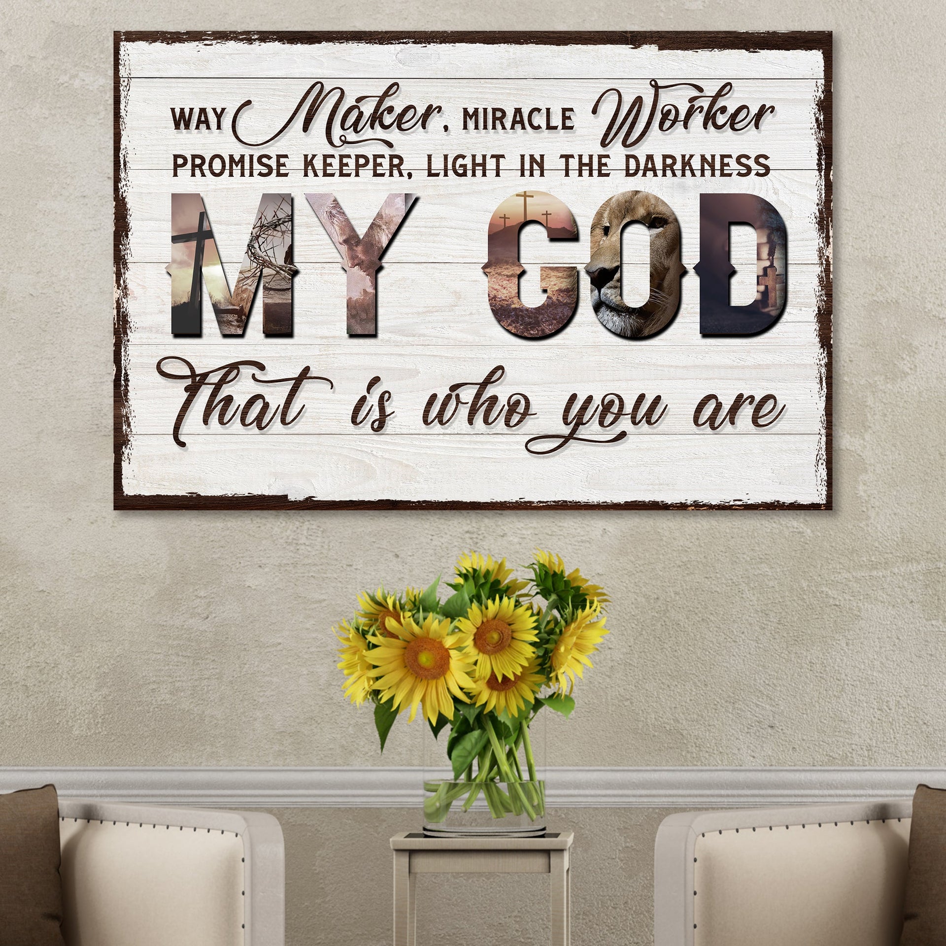 My God That Is Who You Are Sign