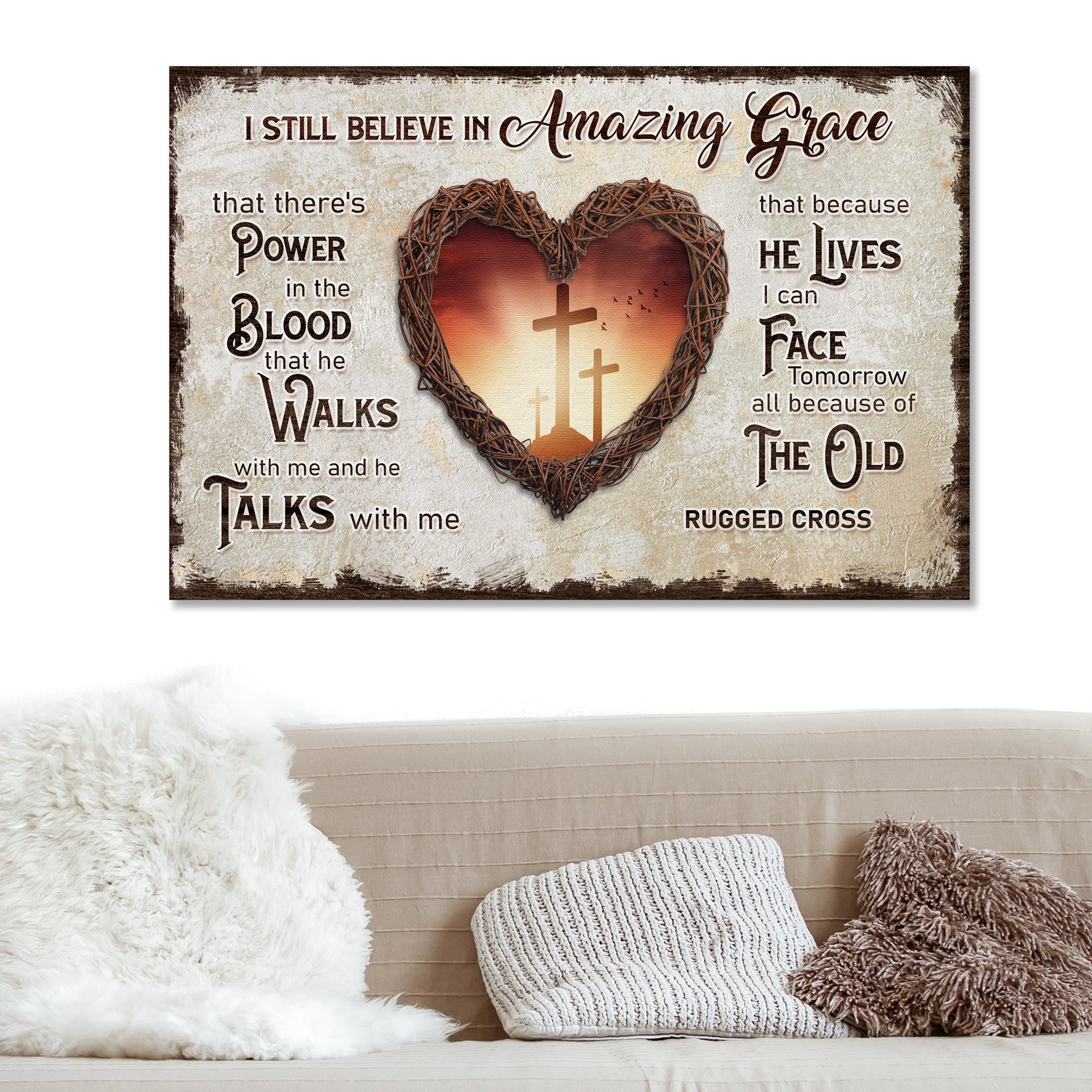 I Still Believe In Amazing Grace Sign V