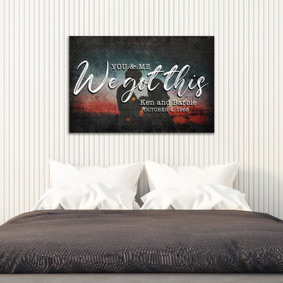 You And Me We Got This Couple Sign