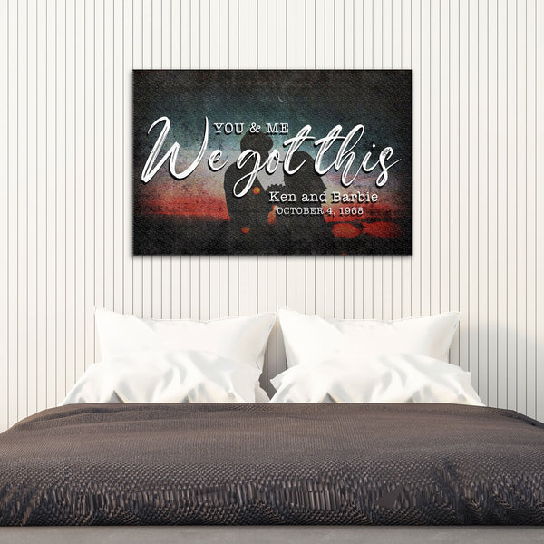 You And Me We Got This Couple Sign