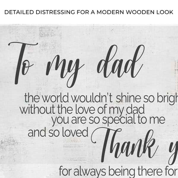 To My Dad Thank You Happy Father's Day Sign