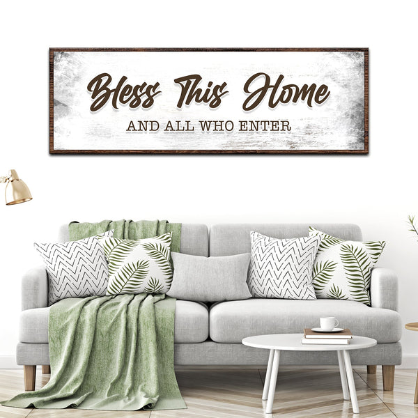 Bless This Home And All Who Enter Sign