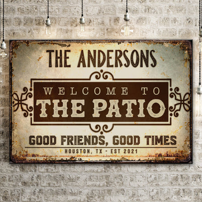 Welcome To The Patio Sign