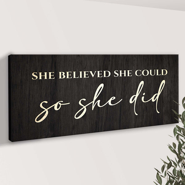 She Believed She Could So She Did Sign II