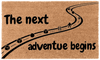 The Next Adventure Begins