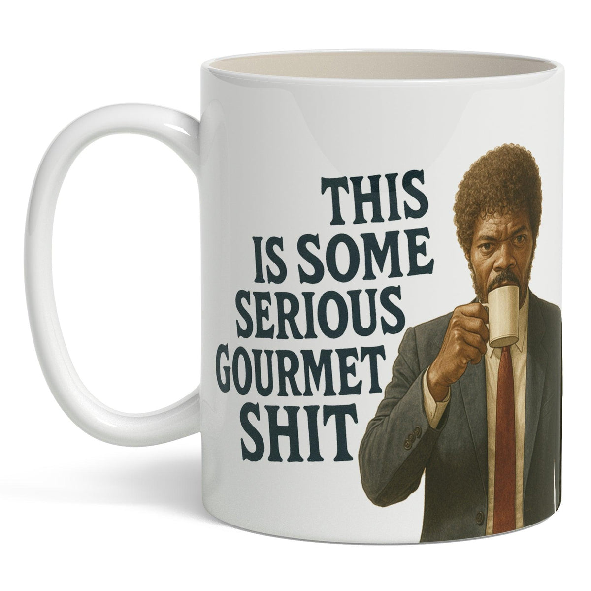 This is Some Serious Gourmet Sh-t Mug