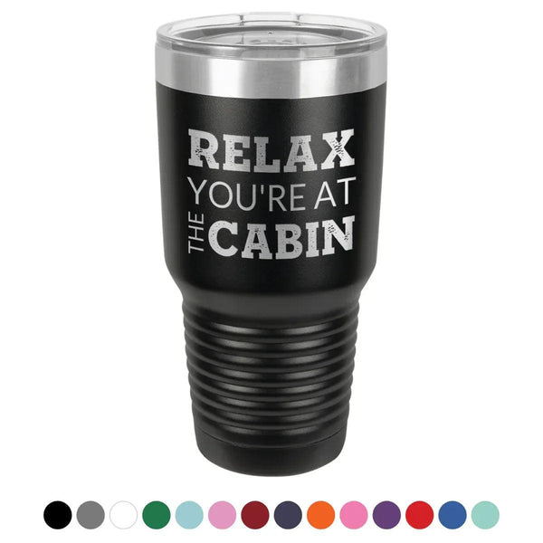 At The Cabin 30 oz Tumbler - Powder Coated - Gifts for You 'n Me