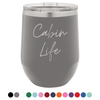 Cabin Life Two 12 oz Wine Tumbler - Powder Coated