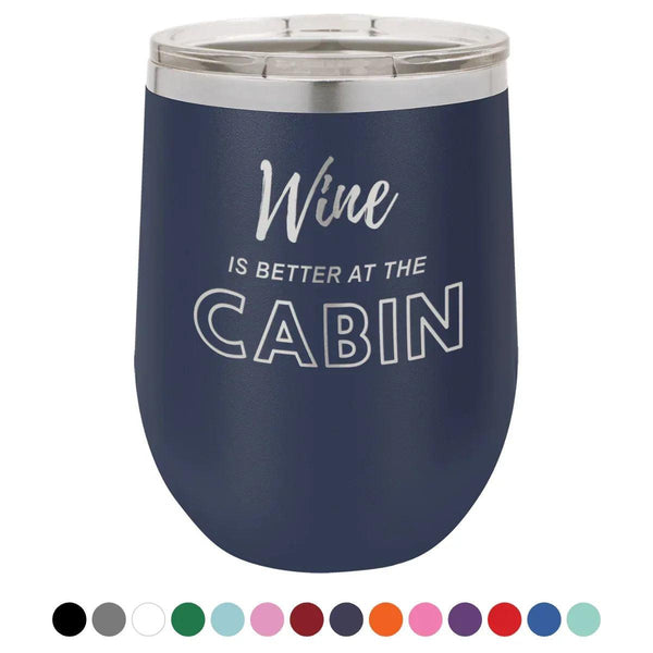 Wine Cabin 12 oz Wine Tumbler - Powder Coated - Gifts for You 'n Me