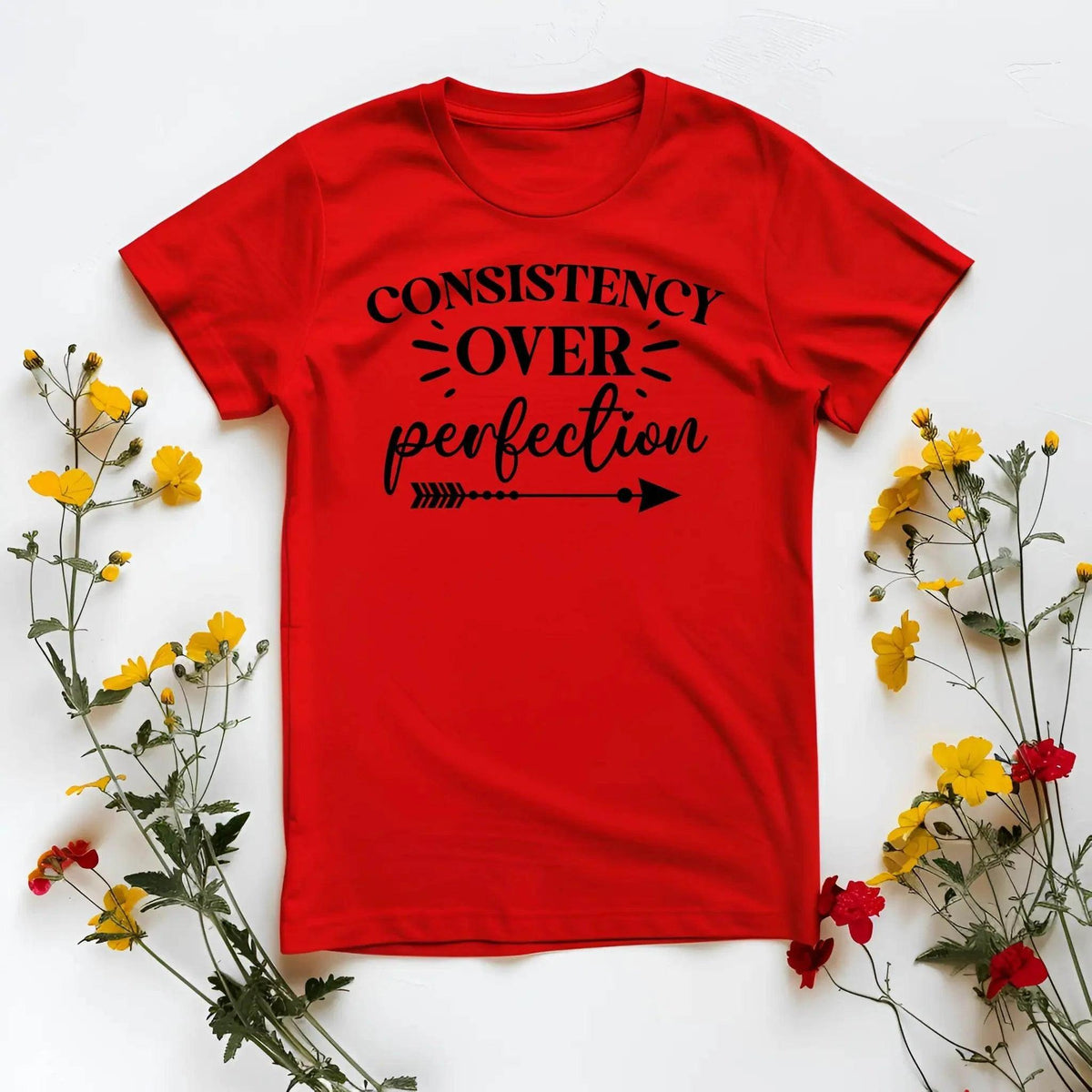 Consistency Over Perfection Motivational T-Shirt