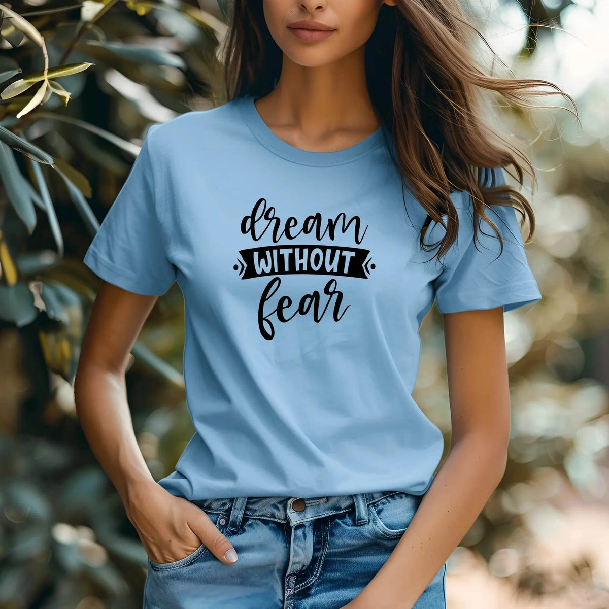 Dream Without Fear Motivational T-Shirt