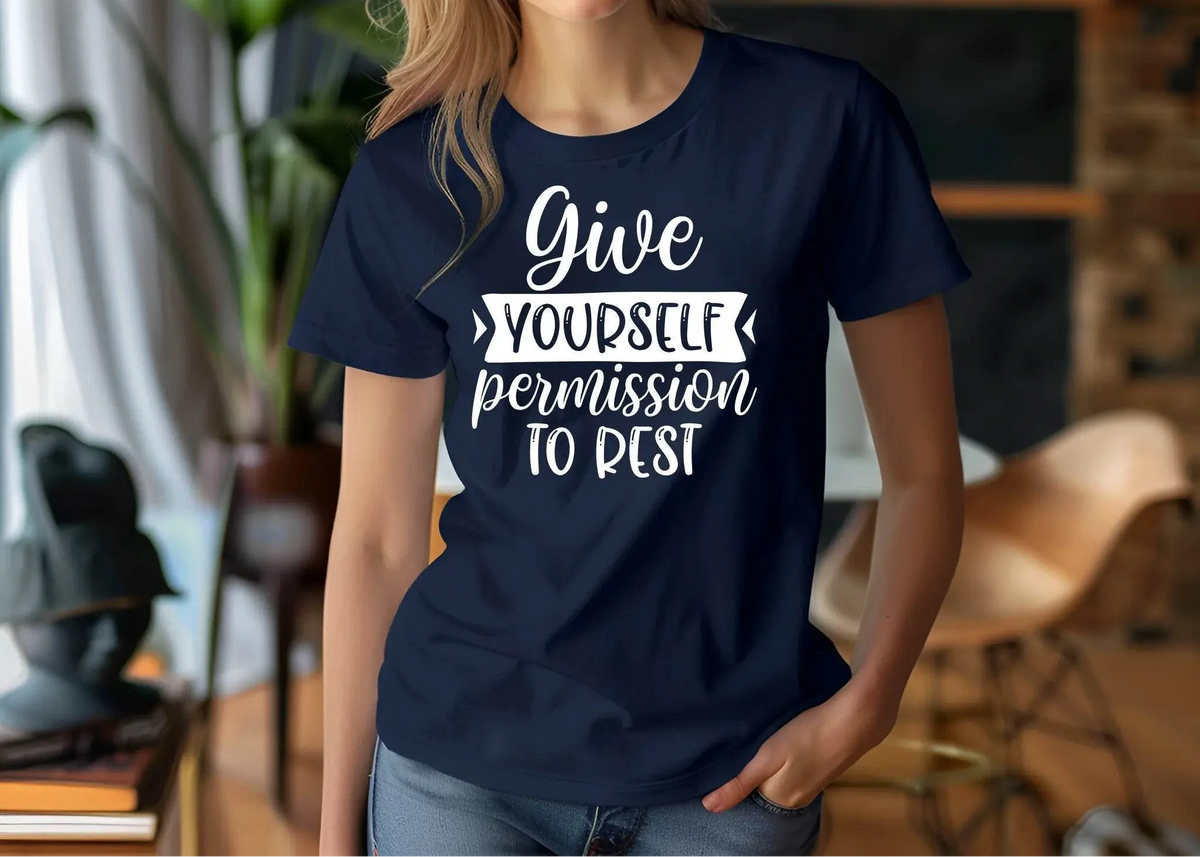 Give Yourself Permission to Rest Motivational T-Shirt