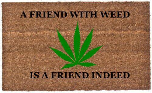 A Friend With Weed