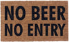 No Beer No Entry - 16"x24"