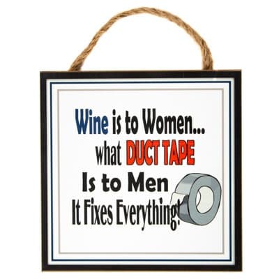 “Wine Is to Women, Duct Tape Is to Men” Rustic Wood Wall Sign – Funny Home Bar / Man Cave Decor