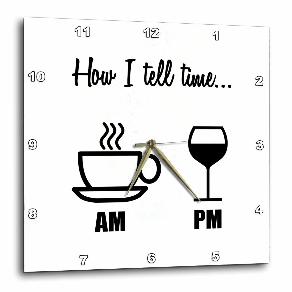 3dRose Tory Anne Collections Quotes - How I Tell TIME… Coffee Cup AM, Wine Glass PM - Wall Clocks (DPP_224611)