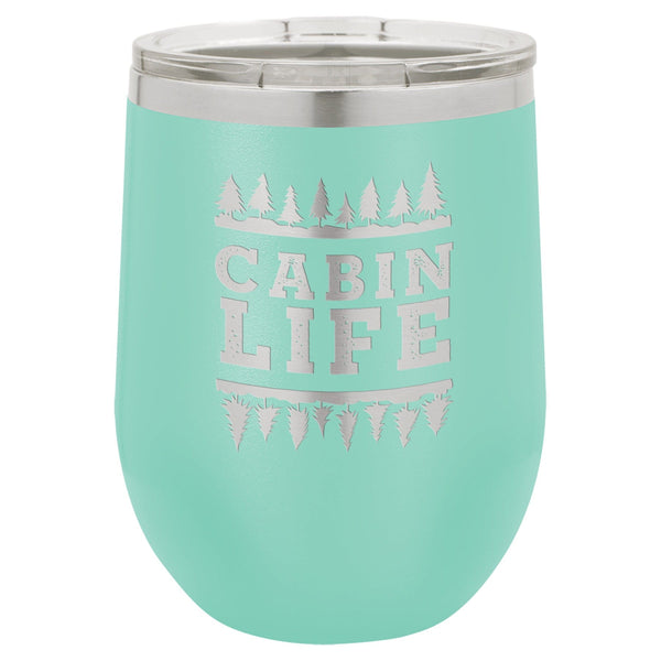 Cabin Life 12 oz Wine Tumbler - Powder Coated