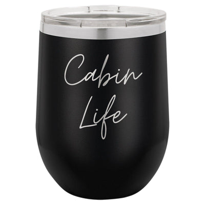 Cabin Life Two 12 oz Wine Tumbler - Powder Coated