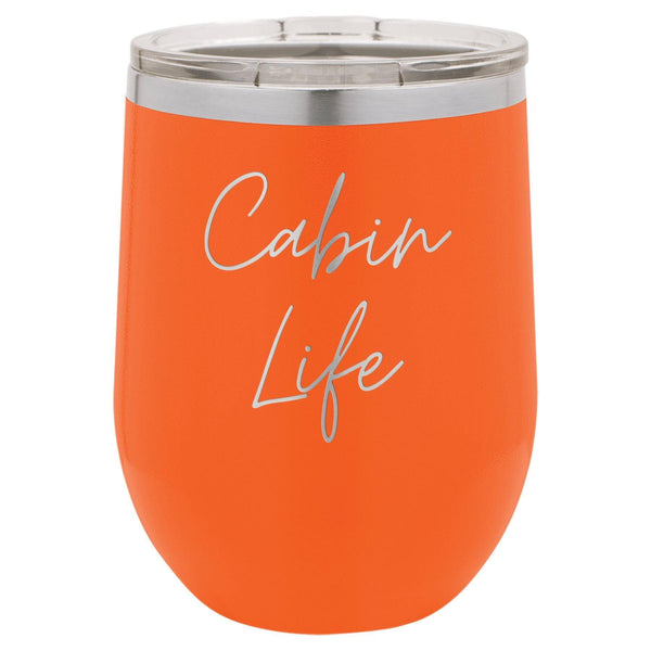 Cabin Life Two 12 oz Wine Tumbler - Powder Coated