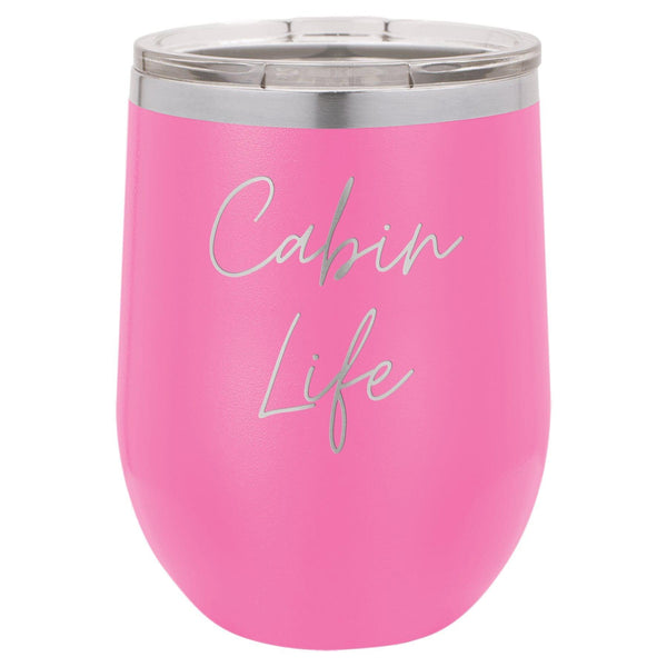 Cabin Life Two 12 oz Wine Tumbler - Powder Coated