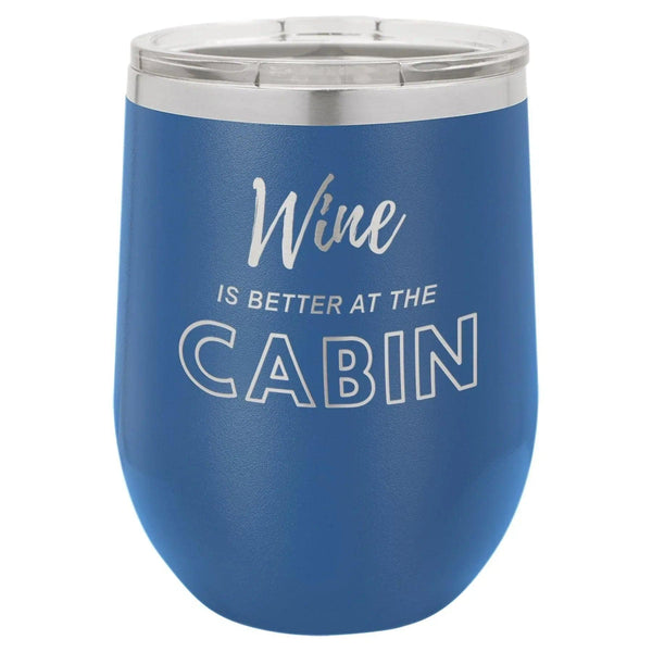 Wine Cabin 12 oz Wine Tumbler - Powder Coated - Gifts for You 'n Me