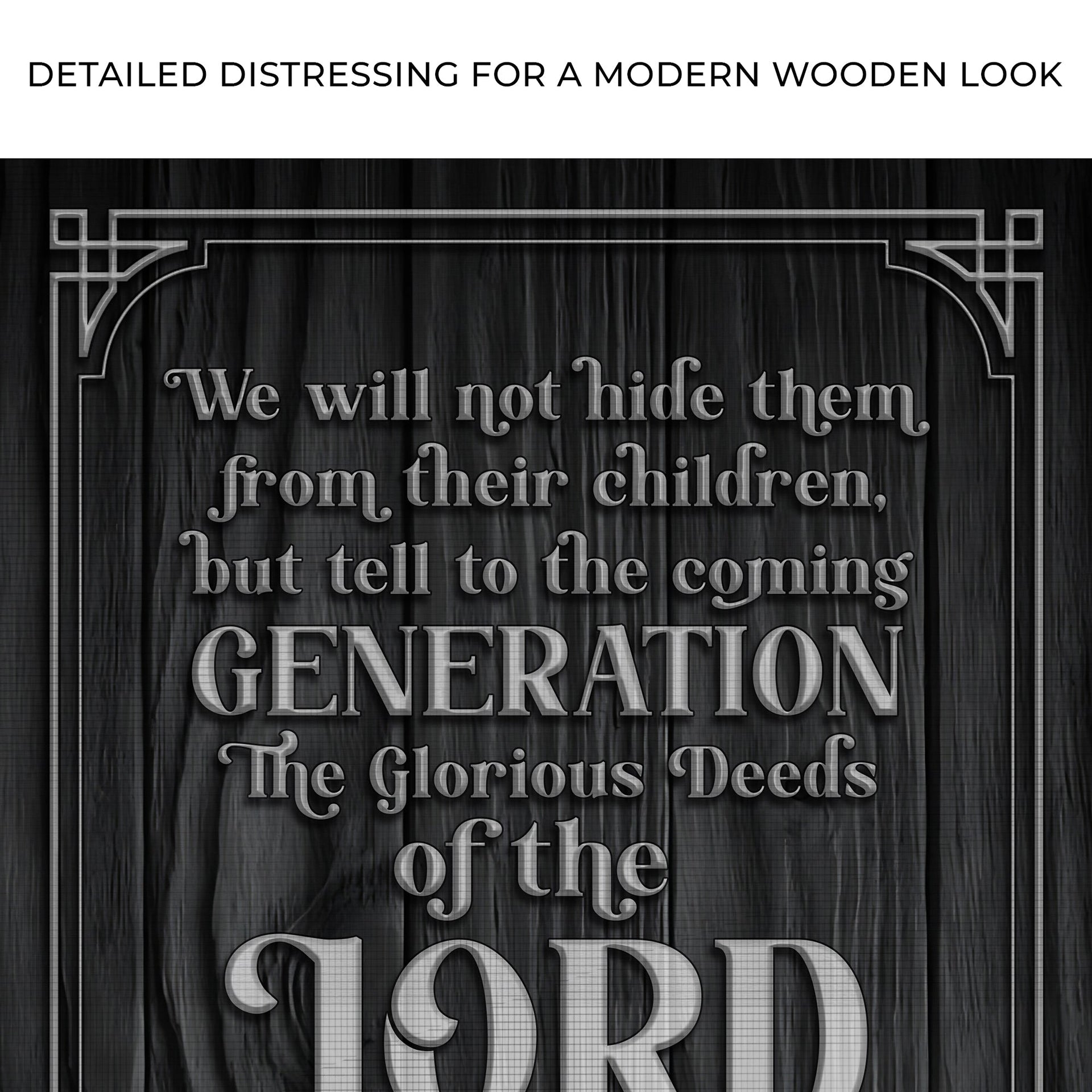 Psalm 78:4-8 ESV - We Will Not Hide Them From Their Children Scripture Sign