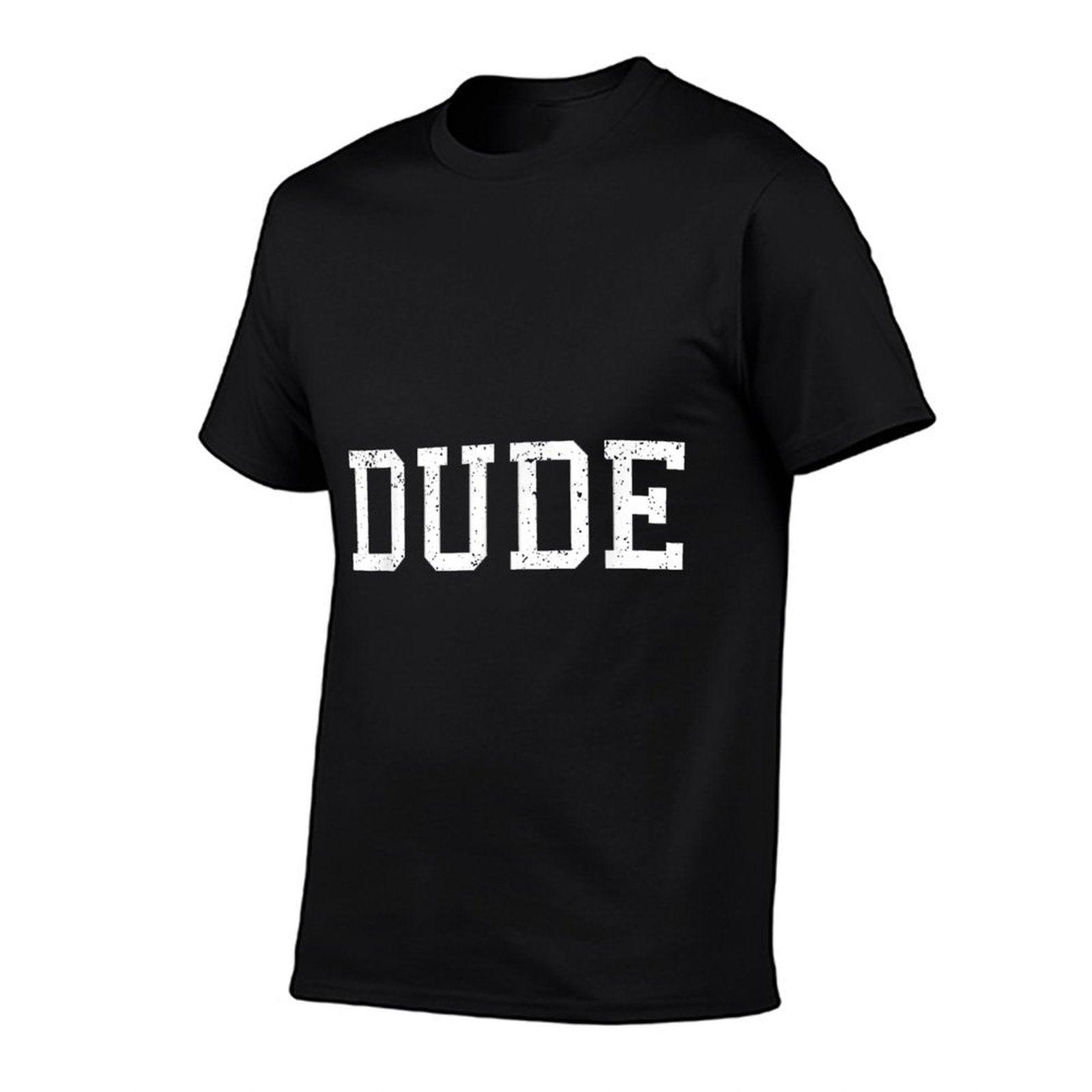 Shirt That Says Dude Mens Funny Graphic Gift T-Shirt