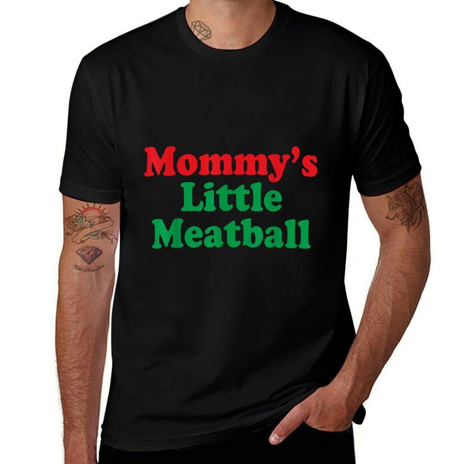 Mommys Little Meatball Italian  Fade-proof Color T-Shirt