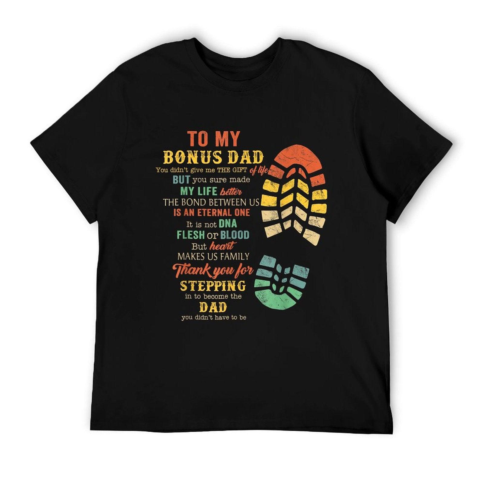 Bonus Dad Father's Day Gift From Stepdad For Daughter Son T-Shirt
