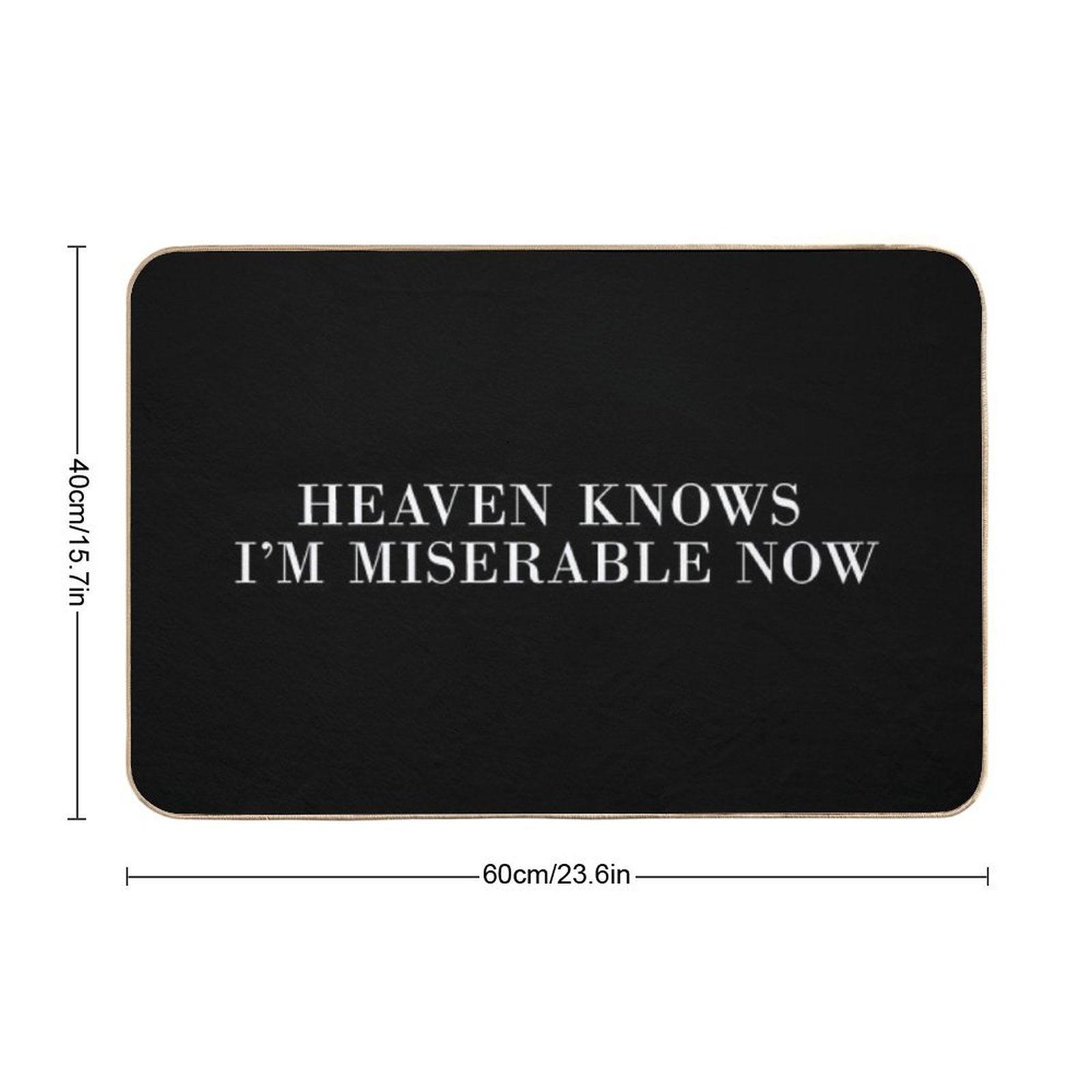 Heaven Knows I'm Miserable Now Bath Mat