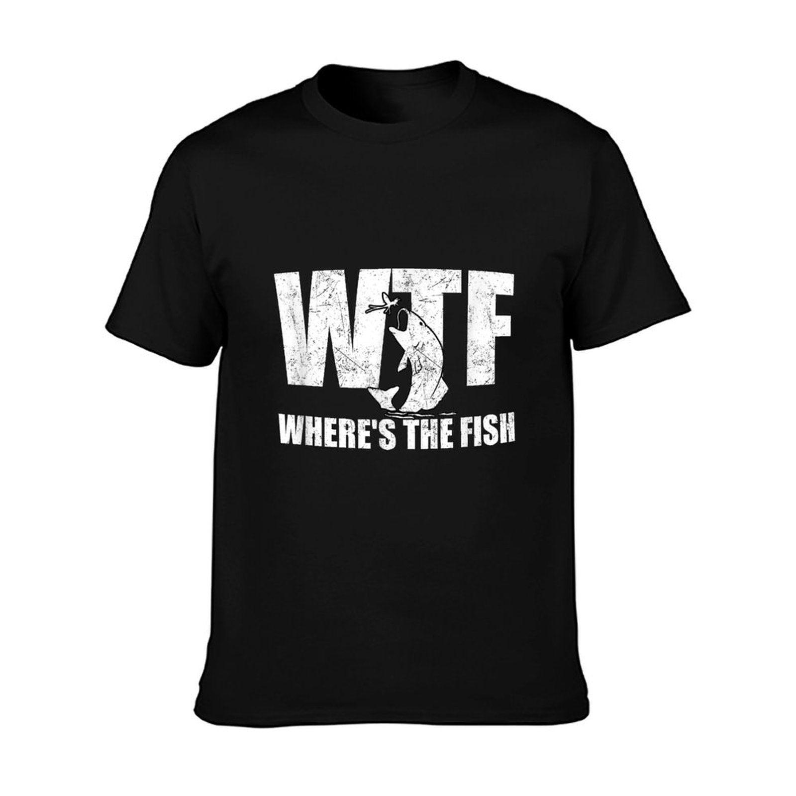 WTF Where's The Fish Men's Funny Fishing Gifts Fathers Day T-Shirt