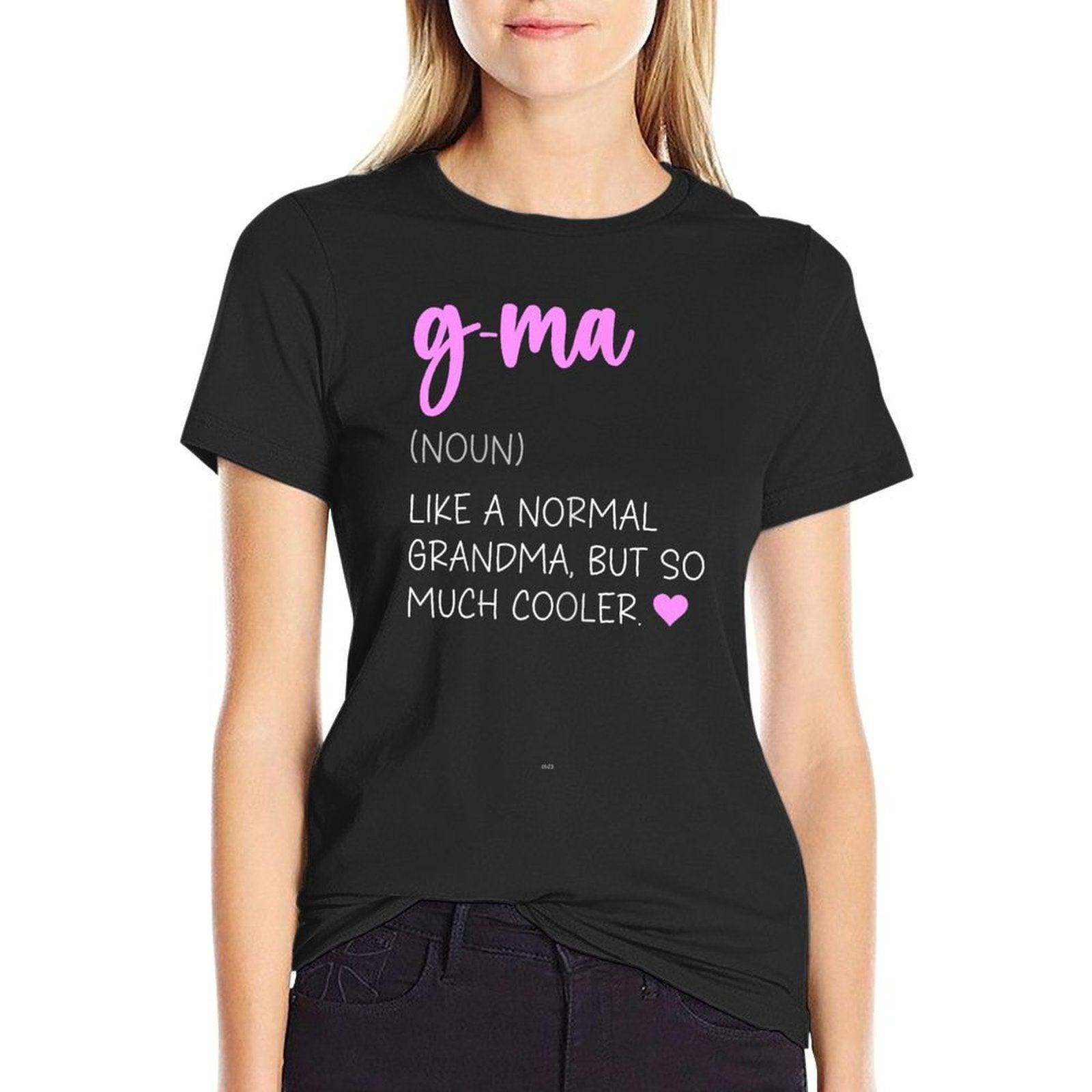 G-Ma Definition Cute Mother's Day Noun GMa T-Shirt