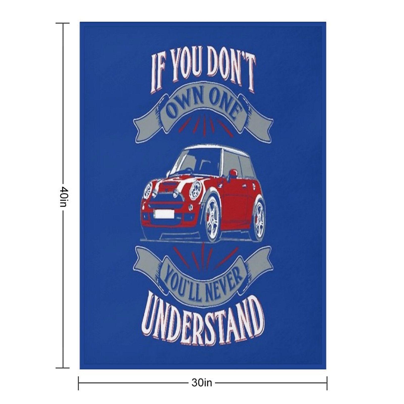 Mini Cooper - Mini Cooper - You Don't Own One Mi Throw Blanket