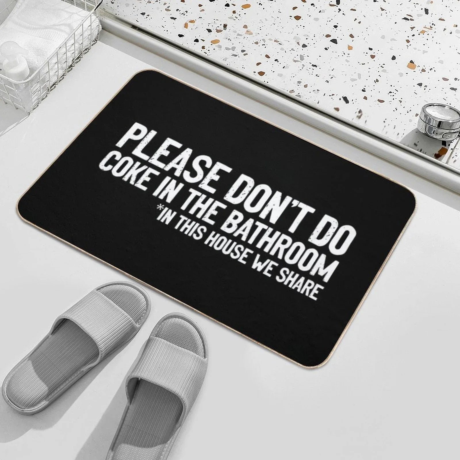 Don't Do Coke In The Bathroom In This House We Share Bath Mat