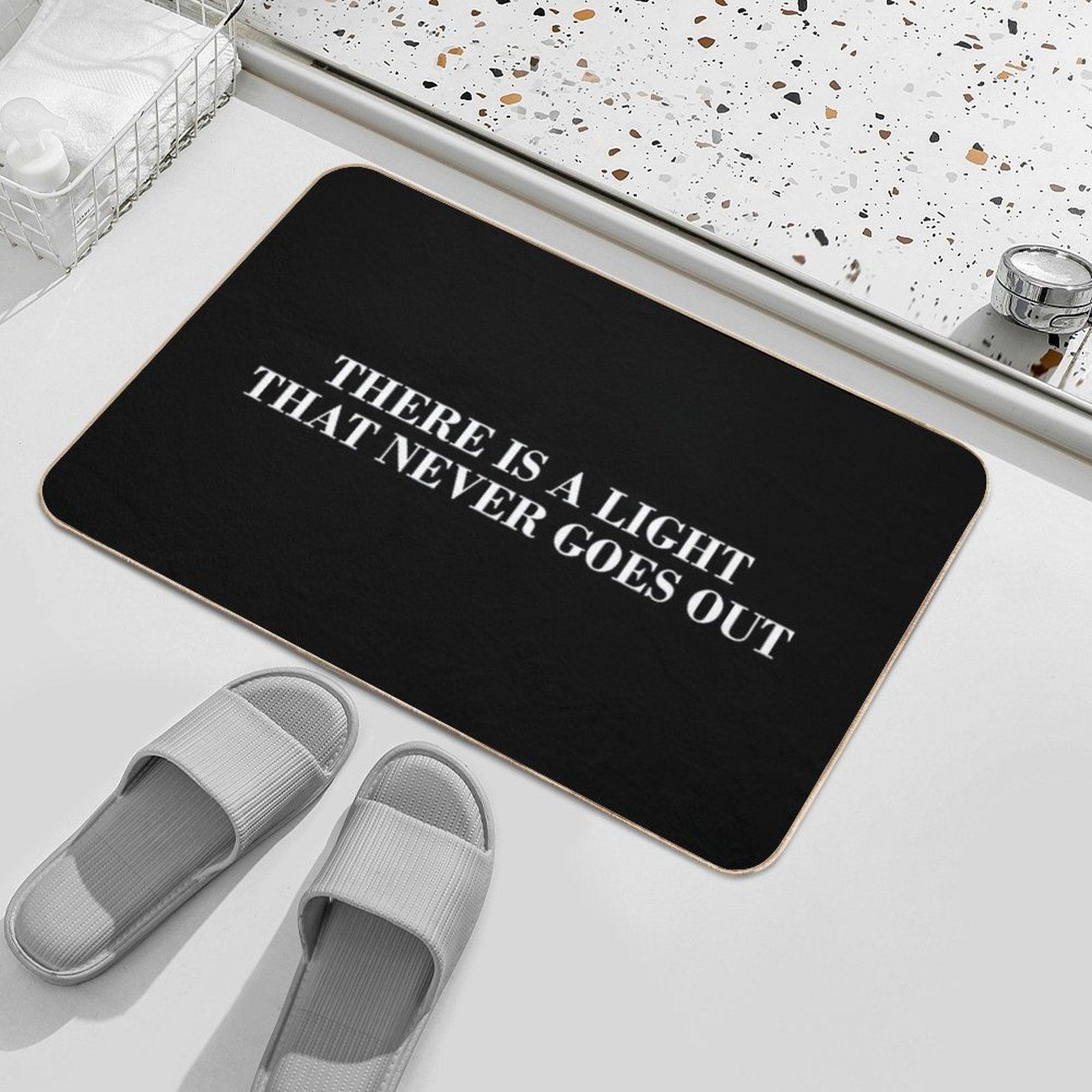 There Is A Light That Never Goes Out Bath Mat