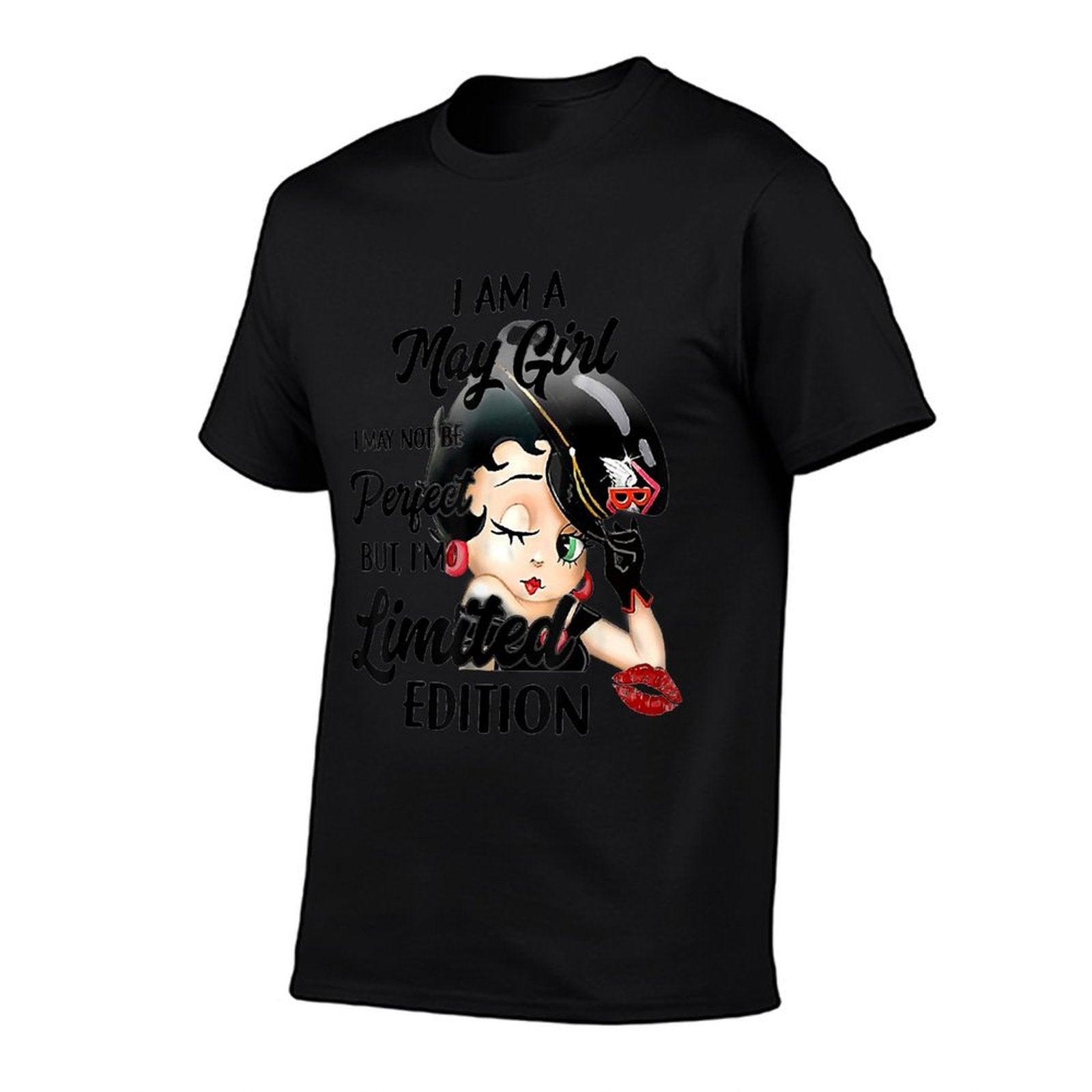 I Am A May Girl I May Not Be Perfect I'm Limited Edition T-Shirt